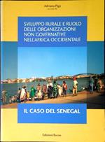Sviluppo rurale e ruolo delle organizzazioni non governative nell'Africa occidentale : il caso del Senegal
