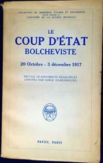 Le coup d'état bolcheviste : 20 octobre - 3 décembre 1917