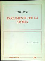 1946-1947 : documenti per la storia
