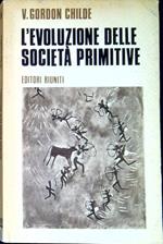 L' evoluzione delle societa primitive