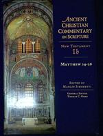 Ancient Christian Commentary on Scripture vol.1.b: Matthew 14-28