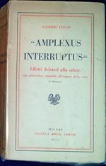 Amplexus interruptus : effetti deleteri alla salute con particolare riguardo all'organo della vista