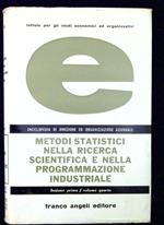 Enciclopedia di direzione ed organizzazione aziendale Metodi statistici nella ricerca scientifica e nella programmazione industriale. Parte 1, Il risultato sperimentale come entita casuale