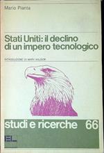 Stati Uniti, il declino di un impero tecnologico : nuove tecnologie e potere economico internazionale tra USA, Europa e Giappone