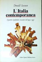 L' Italia contemporanea : i partiti, le politiche, la societa dal 1945 a oggi