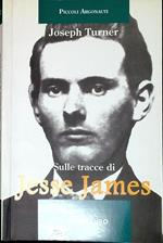 Sulle tracce di Jesse James