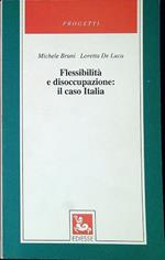 Flessibilità e disoccupazione : il caso Italia
