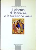 Il cinema di Tarkovskij e la tradizione russa