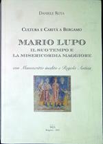 Mario Lupo, il suo tempo e la Misericordia Maggiore : cultura e carità a Bergamo