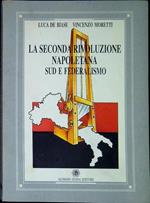 La seconda rivoluzione napoletana : sud e federalismo