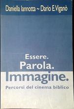 Essere, parola, immagine : percorsi del cinema biblico