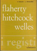 Flaherty, Hitchcock, Welles
