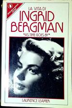 La vita di Ingrid Bergman