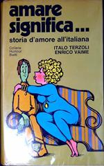 Amare significa... : storia d'amore all'italiana