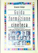 Guida alla formazione di una cineteca