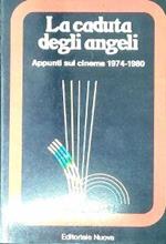 La caduta degli angeli : appunti sul cinema, 1974-1980