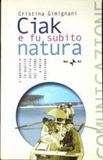 Ciak e fu subito natura : l'ambiente e la qualita della vita nel cinema e nella televisione