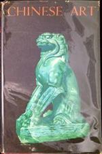 Chinese art : an introductory handbook to painting, sculpture, ceramics, textiles, bronzes & minor arts