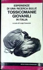 Esperienze di una ricerca sulle tossicomanie giovanili in Italia