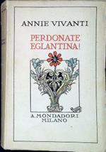 Perdonate Eglantina! novelle