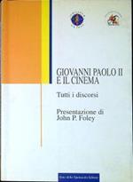 Giovanni Paolo II e il cinema : un itinerario di fede e cultura, arte e comunicazione