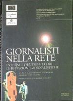 Giornalisti nella rete : Internet dentro e fuori le redazioni giornalistiche : S.I.G.A.R.O., società dell'informazioni e giornalisti: azioni regionali per l'occupazione : manuale per il giornalista on-line