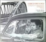 Chico De Luigi : un fotografo per Fandango