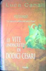 Le Vite (indiscrete) di dodici Cesari di Svetonio, la lingua più affilata dell'antico Ovest