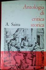 Antologia di critica storica: la civiltà medievale, La civiltà moderna, La civiltà contemporanea