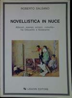 Novellistica in nuce : abbozzi, esempi, schizzi, smorfie fra Ottocento e Novecento