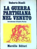 La guerra partigiana nel Veneto