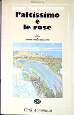 L' altissimo e le rose