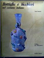 Bottiglie e bicchieri nel costume italiano