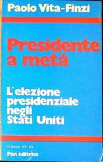 Presidente a metà L'elezione presidenziale negli Stati Uniti