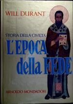 Storia della civiltà vol.4: L' epoca della fede