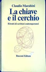 La chiave e il cerchio : ritratti di scrittori contemporanei