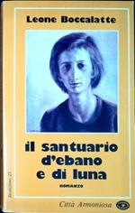 Il santuario d'ebano e di luna