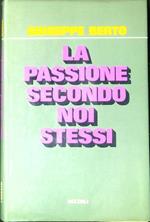 La Passione secondo noi stessi : un atto preceduto da un prologo