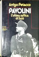 Pavolini : l'ultima raffica di Salò