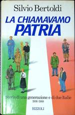 La chiamavamo Patria