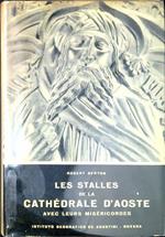 Les stalles de la cathédrale d'Aoste avec leurs miséricordes : un joyau d'art gothique du XV siècle