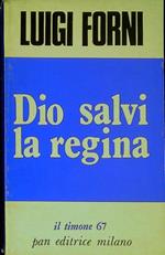 Dio salvi la regina