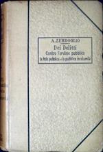 Dei delitti contro l'ordine pubblico, la fede pubblica e la pubblica incolumità