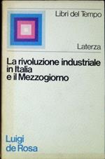 La rivoluzione industriale in Italia e il Mezzogiorno