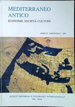 Mediterraneo antico : economie società culture Anno IV Fascicolo 1 2001