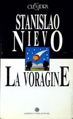 La voragine . La ricerca del Graal