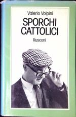 Sporchi cattolici