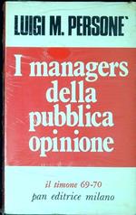 I managers della pubblica opinione