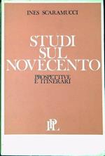 Studi sul Novecento : prospettive e itinerari