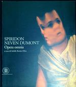 Spiridon Neven Dumont : opera omnia : retrospettiva di un artista europeo d'avanguardia